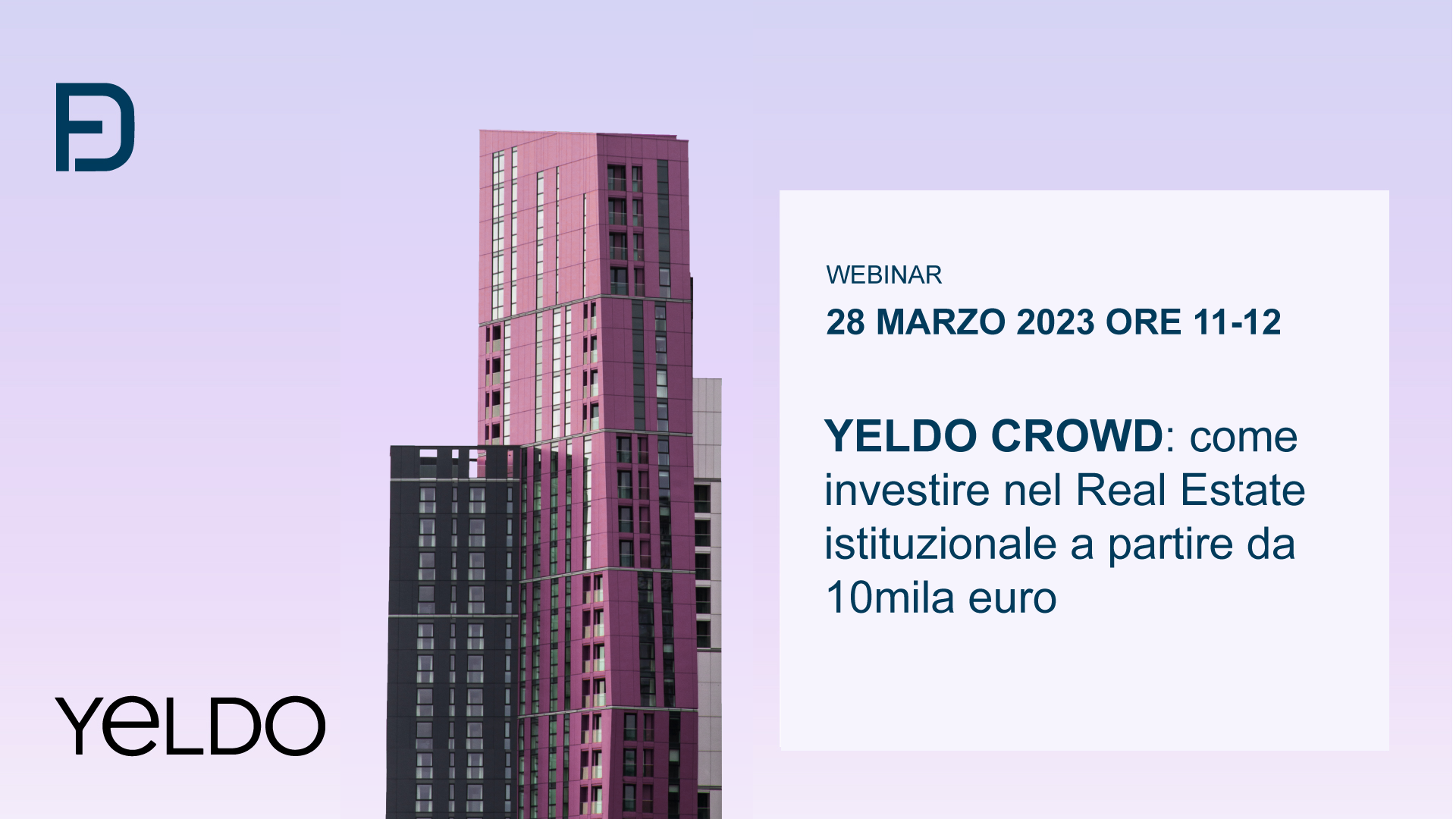 YELDO CROWD: come investire nel Real Estate istituzionale a partire da 10mila euro